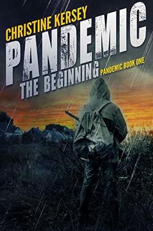 Pandemic: The Beginning by Christine Kersey