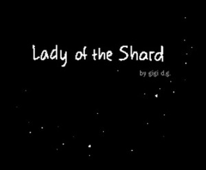 Lady of the Shard by Gigi D.G.