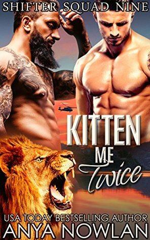 Kitten Me Twice by Anya Nowlan