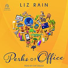 Perks of Office by Liz Rain