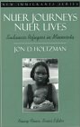 Nuer Journeys, Nuer Lives: Sudanese Refugees in Minnesota (The New Immigrants Series) by Jon D. Holtzman