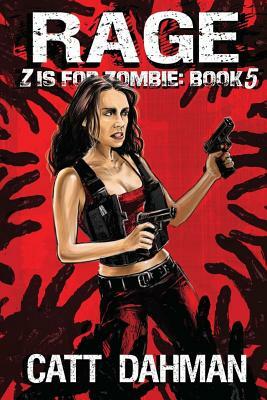 Rage: Z is for Zombie by Catt Dahman