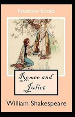 Romeo and Juliet Annotated by William Shakespeare