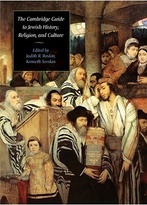 The Cambridge Guide to Jewish History, Religion, and Culture by Judith R. Baskin, Kenneth Seeskin