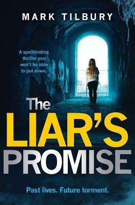The Liar's Promise by Mark Tilbury