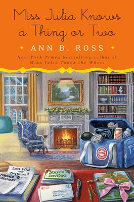 Miss Julia Knows a Thing or Two by Ann B. Ross