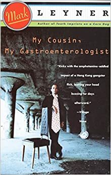 Mi primo, mi gastroenterólogo by Mark Leyner