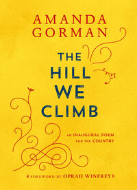 The Hill We Climb by Amanda Gorman