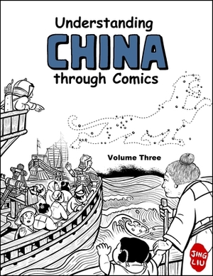 Understanding China through Comics, Volume 3 by Jing Liu