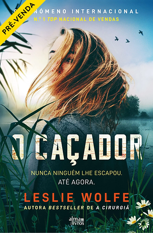 O Caçador by Leslie Wolfe