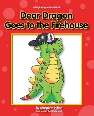 Dear Dragon Goes to the Firehouse by Margaret Hillert