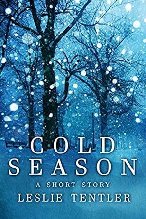 Cold Season by Leslie Tentler