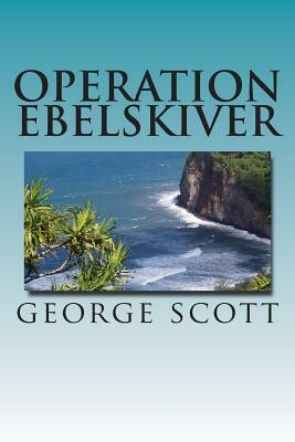 Operation Ebelskiver by George Scott