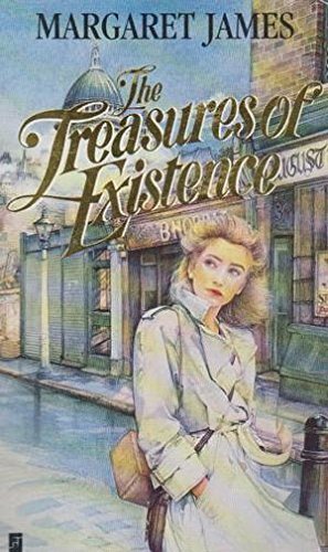 The Treasures of Existence by Margaret James