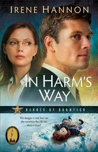 In Harm's Way by Irene Hannon