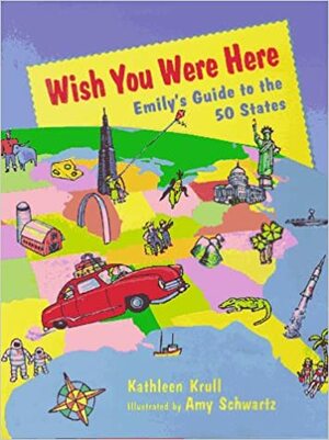 Wish You Were Here by Kathleen Krull