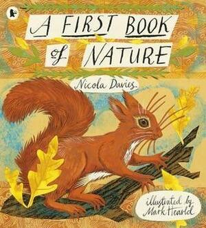 A First Book of Nature by Nicola Davies