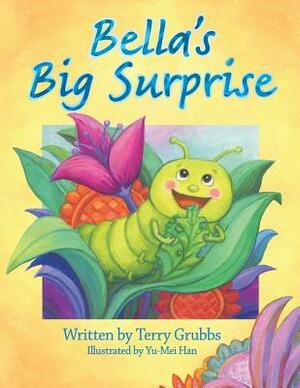 Bella's Big Surprise by Terry Grubbs
