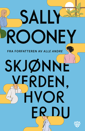 Skjønne verden, hvor er du by Sally Rooney