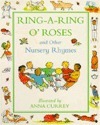 Ring a Ring O Roses Rhymes by Anna Currey