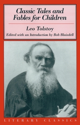Classic Tales and Fables for Children by Leo Tolstoy