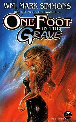 One Foot in the Grave by Wm. Mark Simmons