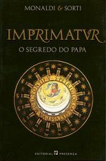 Imprimatur: O Segredo do Papa by Francesco Sorti, Rita Monaldi