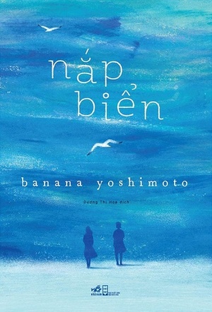 Nắp biển by Banana Yoshimoto, Dương Thị Hoa