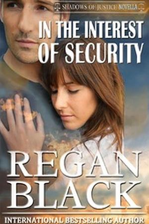 In the Interest of Security by Regan Black