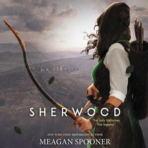 Sherwood by Meagan Spooner