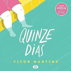 Quinze dias by Vitor Martins