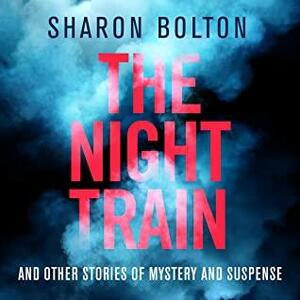 The Night Train by Sharon Bolton