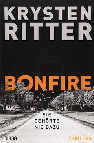 Bonfire - Sie gehörte nie dazu  by Krysten Ritter
