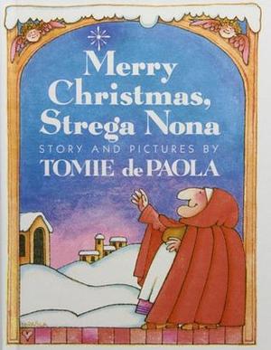 Merry Christmas, Strega Nona by Tomie dePaola