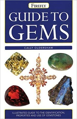 Firefly Guide to Gems by Cally Oldershaw