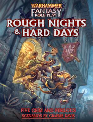 Warhammer Rough Nights and Hard Days by Graeme Davis