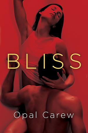 Bliss by Opal Carew