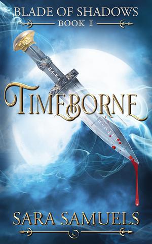 Timeborne by Sara Samuels