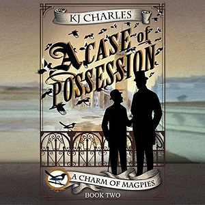 A Case of Possession by KJ Charles