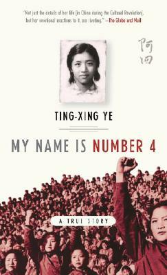 My Name Is Number 4 by Ting-xing Ye