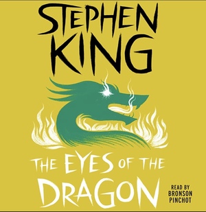 The Eyes of the Dragon by Stephen King