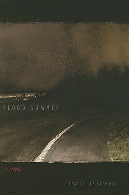 Flood Summer by Trenton Lee Stewart