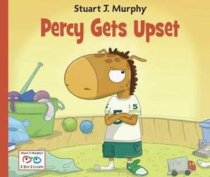 Percy Gets Upset: Emotional Skills: Dealing with Frustration by Stuart J. Murphy