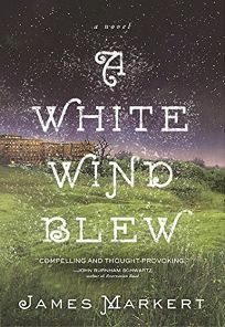 A White Wind Blew by James Markert