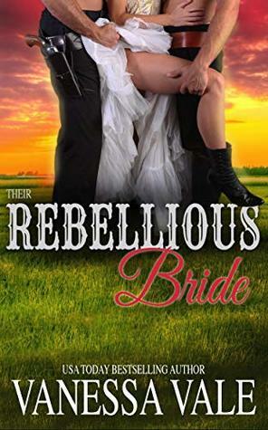 Their Rebellious Bride by Vanessa Vale