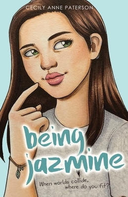 Being Jazmine: Invisible Book 3 by Cecily Anne Paterson