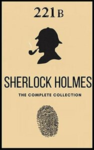 The Complete Sherlock Holmes: Volumes 1-4 (The Heirloom Collection) by Arthur Conan Doyle