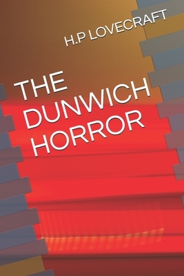 The Dunwich Horror by H.P. Lovecraft