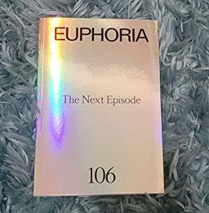The Euphoria Books: S1- The Next Episode by A24