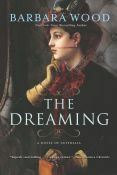 The Dreaming: A Novel of Australia by Barbara Wood